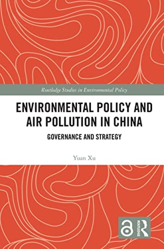 Environmental Policy and Air Pollution in China