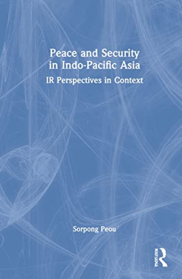 Peace and Security in Indo-Pacific Asia