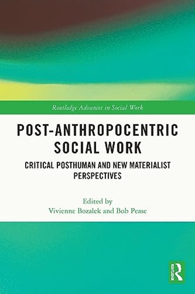 Post-Anthropocentric Social Work