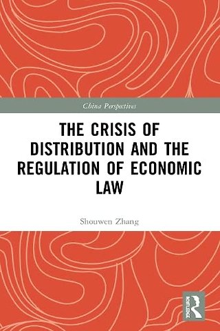 Crisis of Distribution and the Regulation of Economic Law