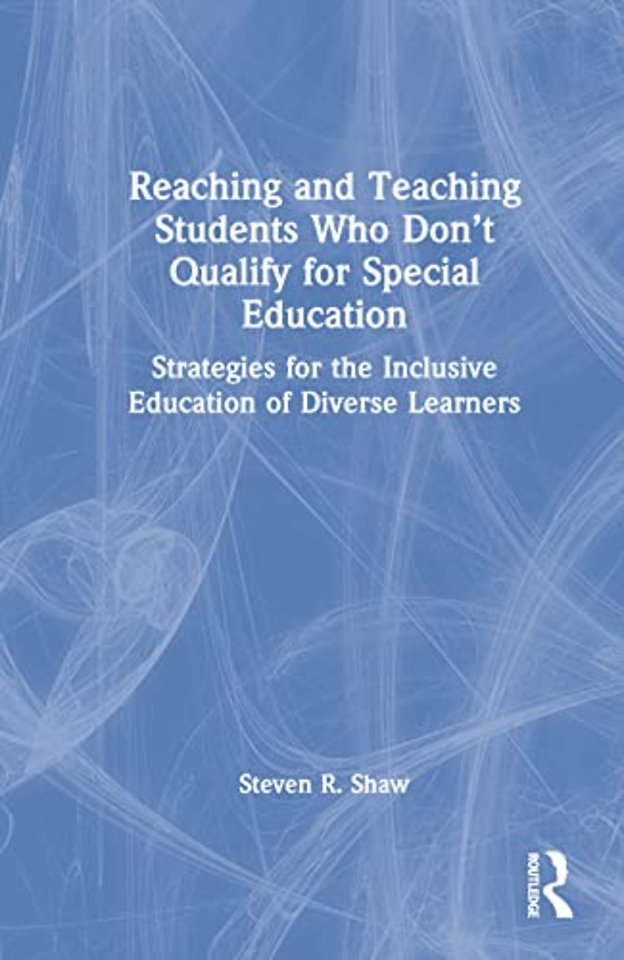 Reaching and Teaching Students Who Don’t Qualify for Special Education