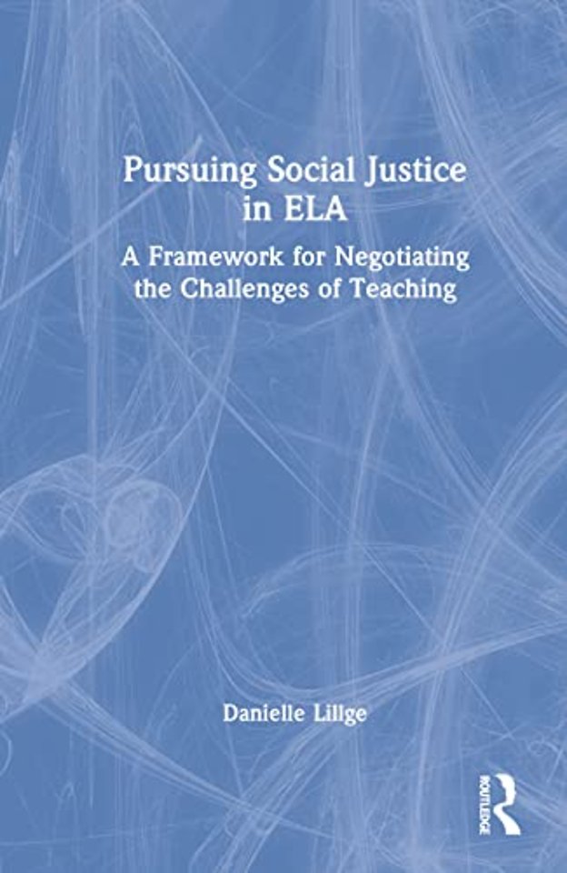Pursuing Social Justice in ELA