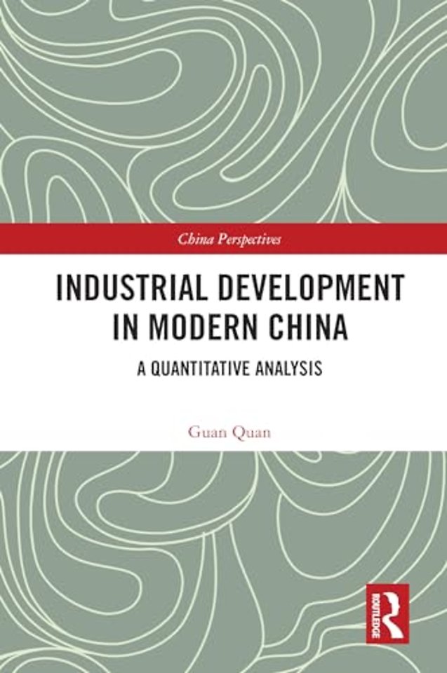 Industrial Development in Modern China