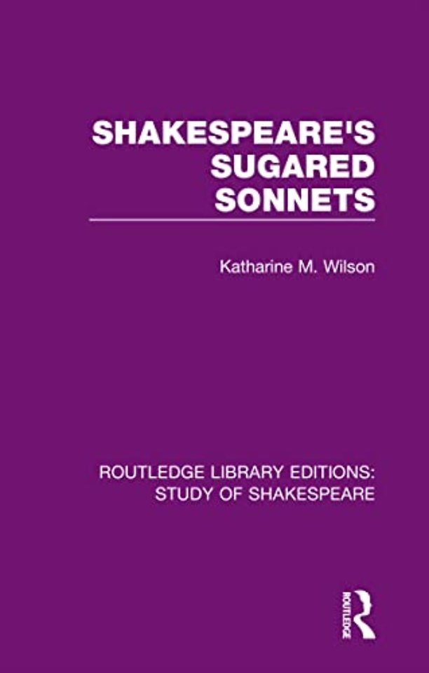 Shakespeare’s Sugared Sonnets