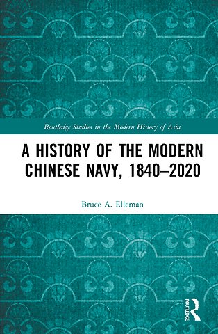 History of the Modern Chinese Navy, 1840–2020