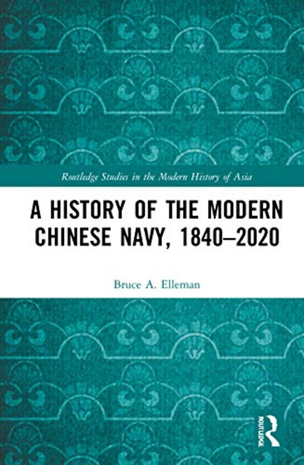 History of the Modern Chinese Navy, 1840–2020