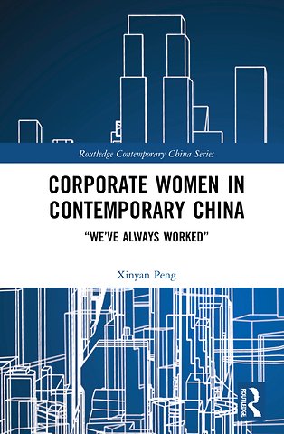 Corporate Women in Contemporary China