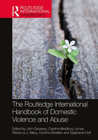 Routledge International Handbook of Domestic Violence and Abuse