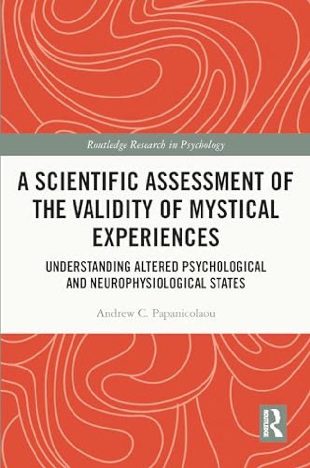 Scientific Assessment of the Validity of Mystical Experiences