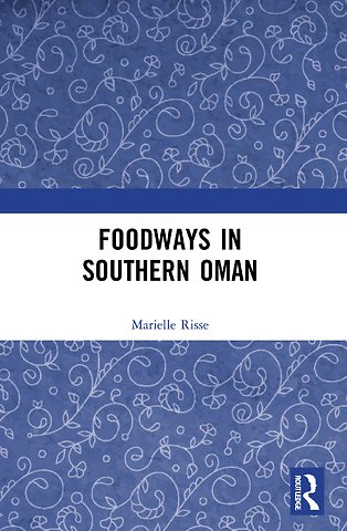 Foodways in Southern Oman