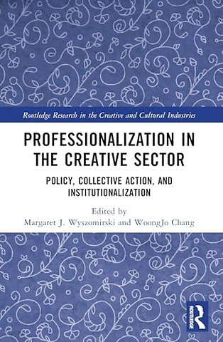 Professionalization in the Creative Sector