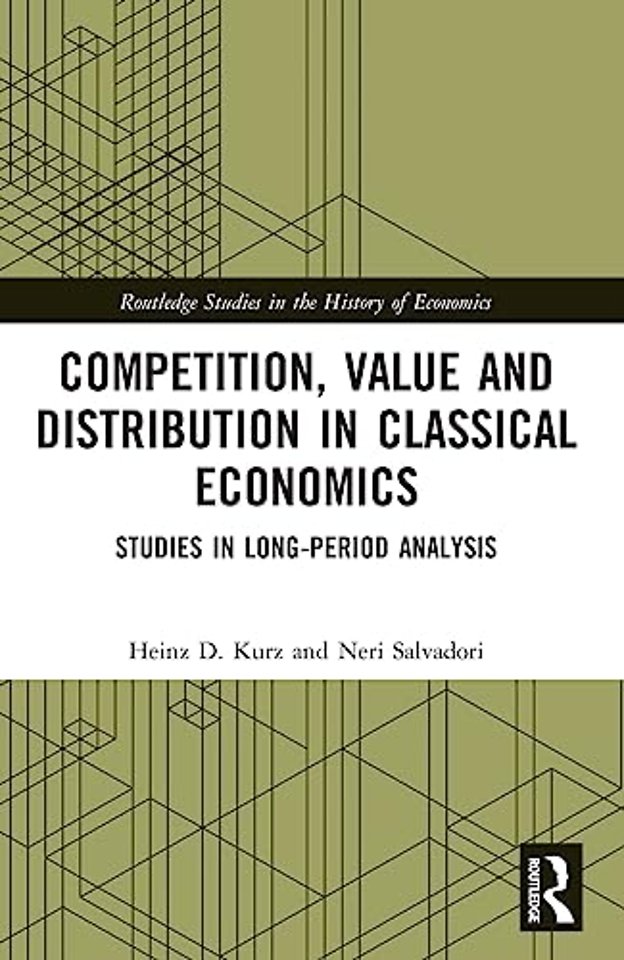 Competition, Value and Distribution in Classical Economics