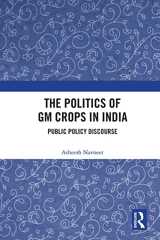 Politics of GM Crops in India