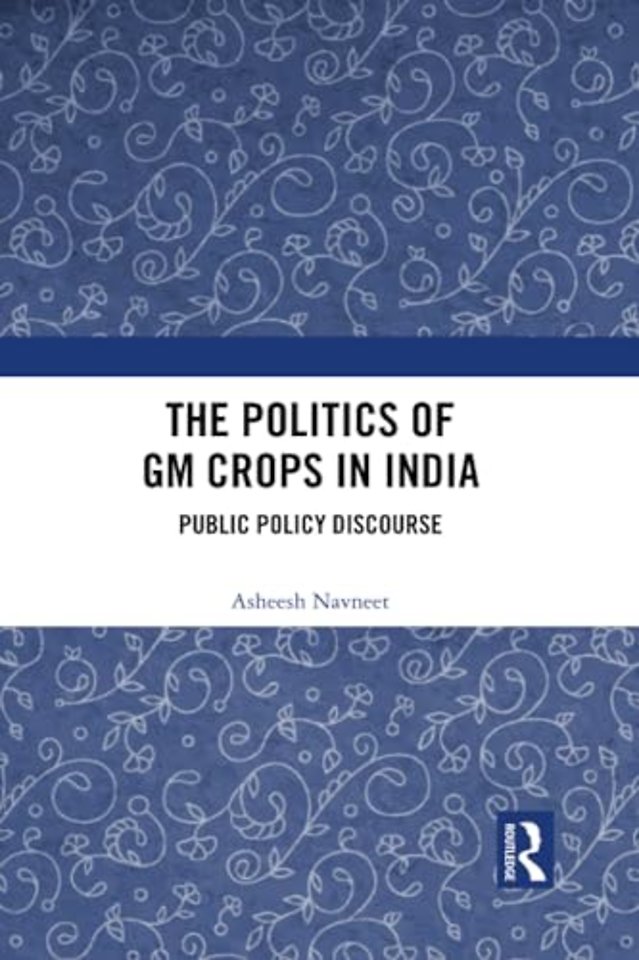 Politics of GM Crops in India