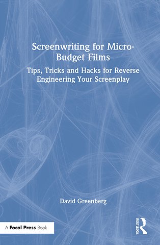 Screenwriting for Micro-Budget Films