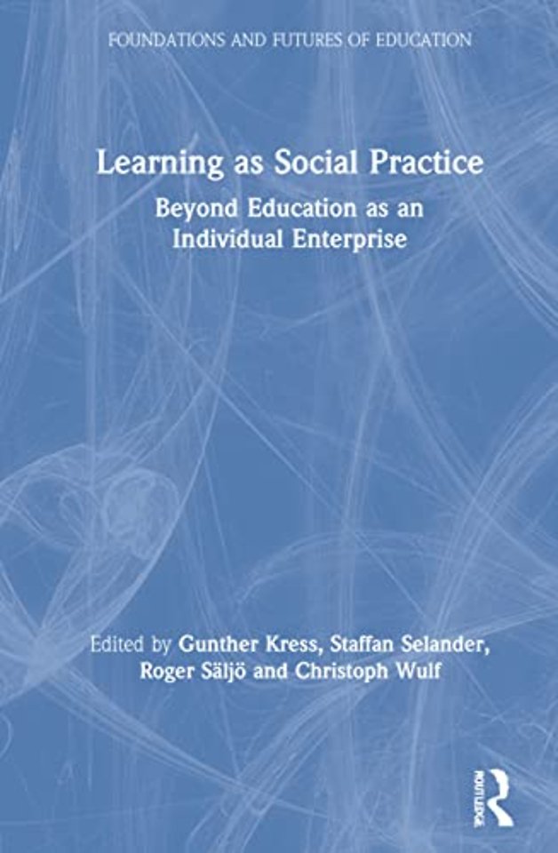 Learning as Social Practice