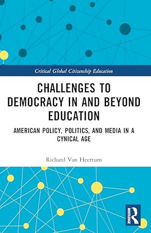 Challenges to Democracy In and Beyond Education