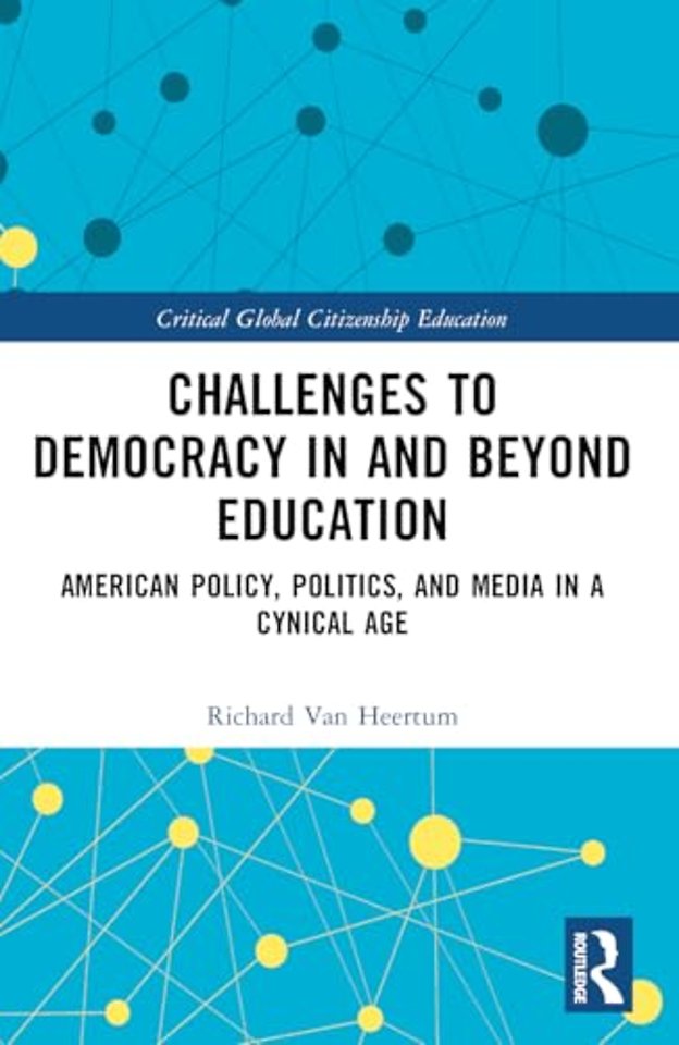 Challenges to Democracy In and Beyond Education