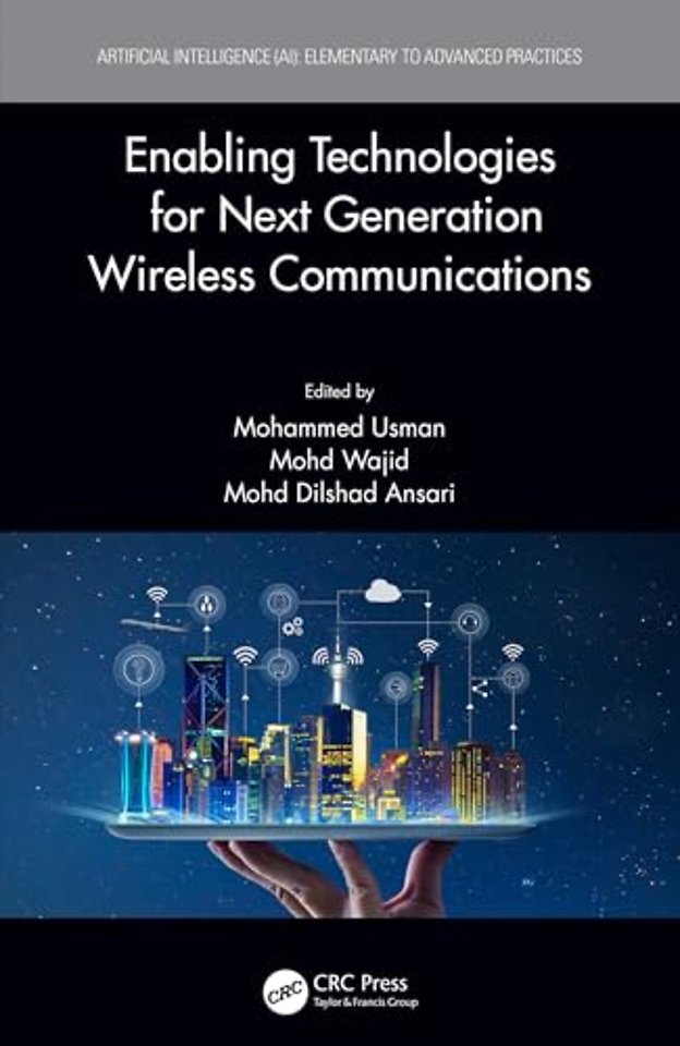 Enabling Technologies for Next Generation Wireless Communications