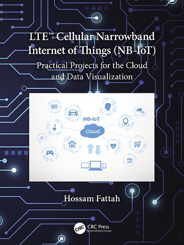 LTE Cellular Narrowband Internet of Things (NB-IoT)