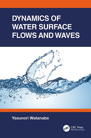 Dynamics of Water Surface Flows and Waves