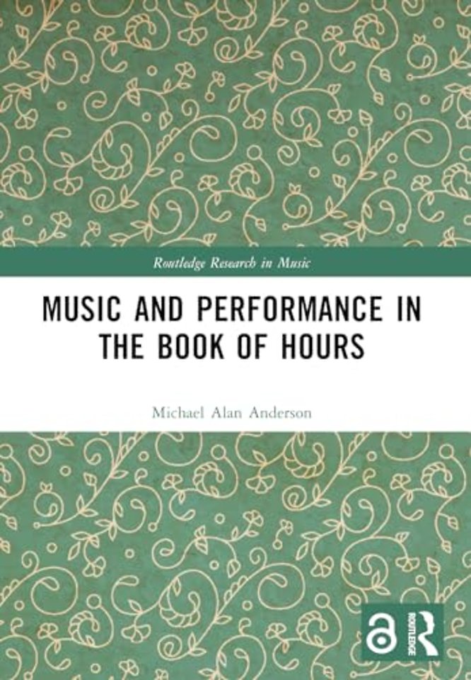 Music and Performance in the Book of Hours
