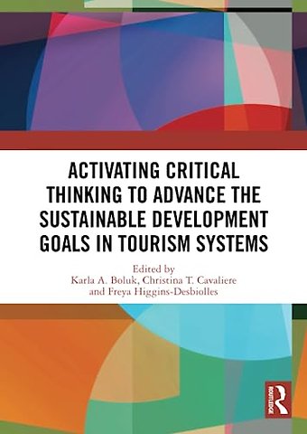 Activating Critical Thinking to Advance the Sustainable Development Goals in Tourism Systems