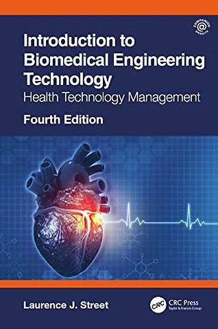 Introduction to Biomedical Engineering Technology, 4th Edition