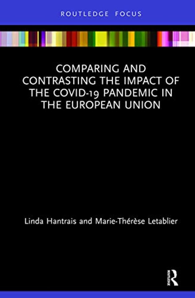 Comparing and Contrasting the Impact of the COVID-19 Pandemic in the European Union