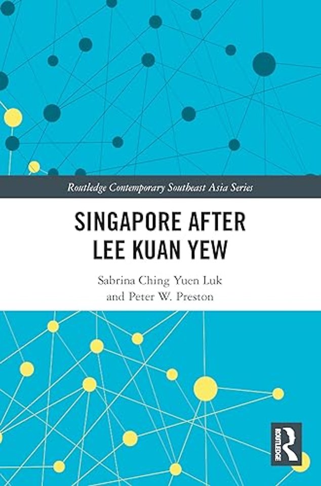 Singapore after Lee Kuan Yew