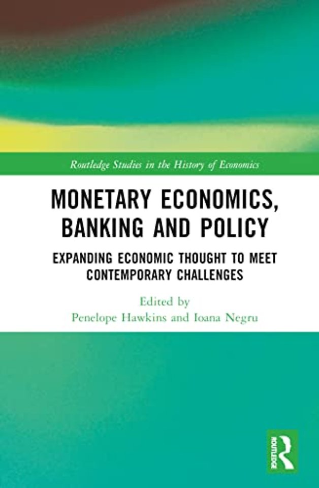 Monetary Economics, Banking and Policy