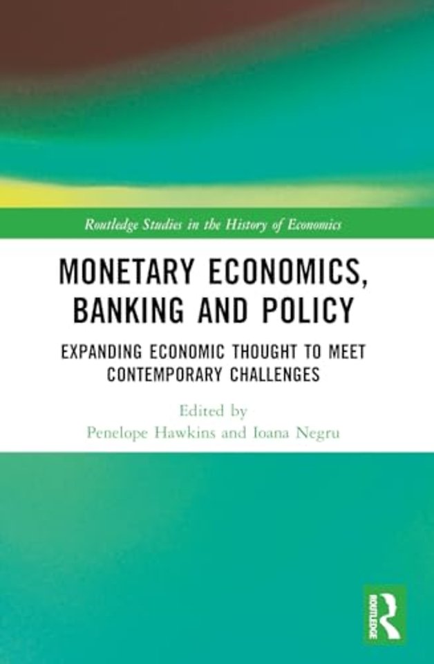 Monetary Economics, Banking and Policy