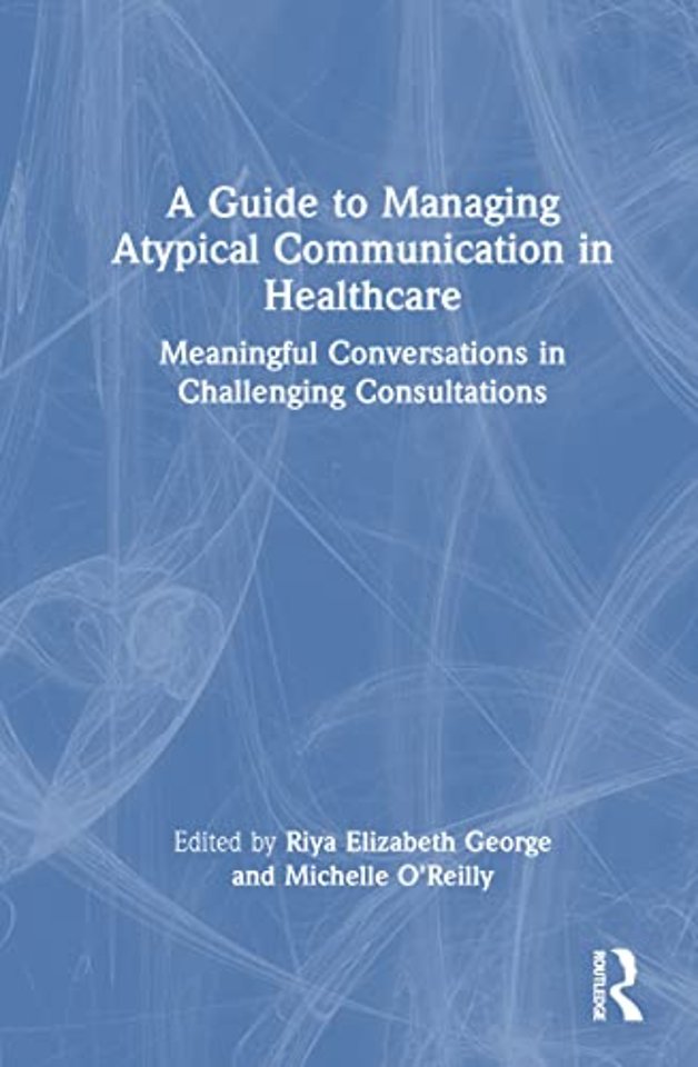 Guide to Managing Atypical Communication in Healthcare