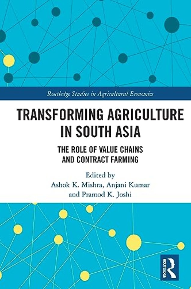 Transforming Agriculture in South Asia