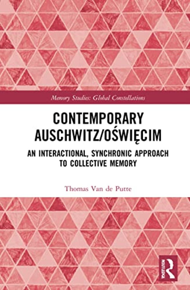 Contemporary Auschwitz/Oświęcim