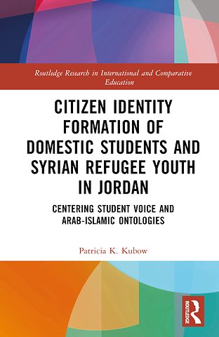 Citizen Identity Formation of Domestic Students and Syrian Refugee Youth in Jordan