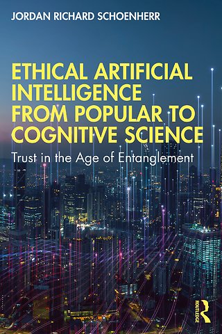 Ethical Artificial Intelligence from Popular to Cognitive Science