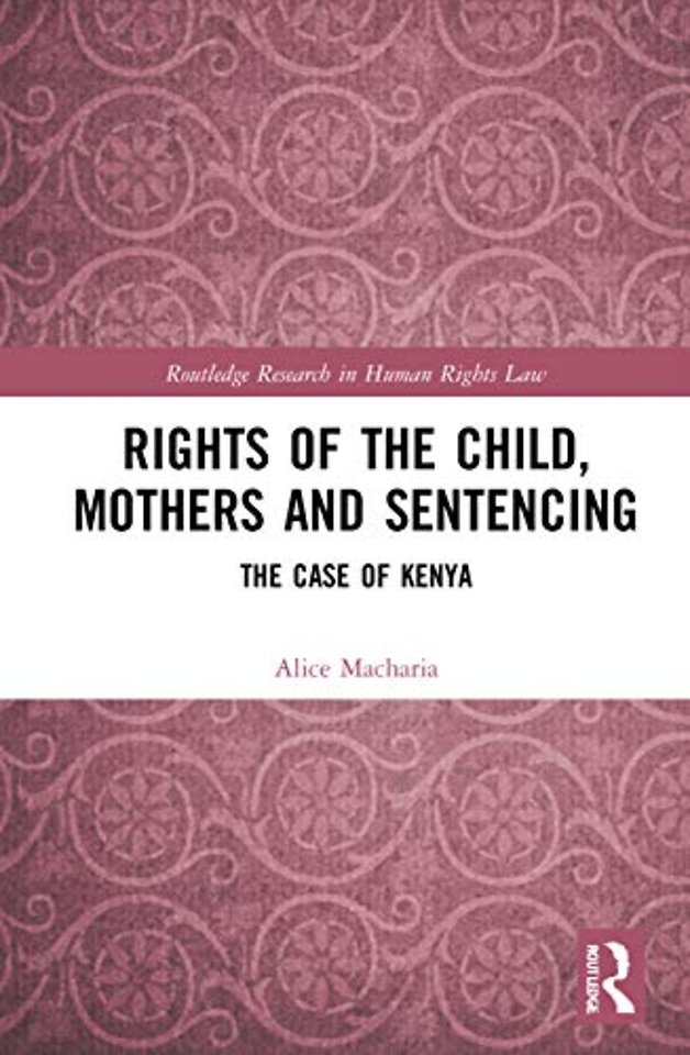 Rights of the Child, Mothers and Sentencing