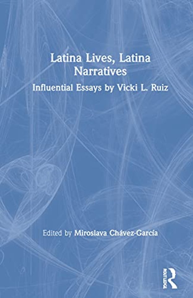 Latina Lives, Latina Narratives
