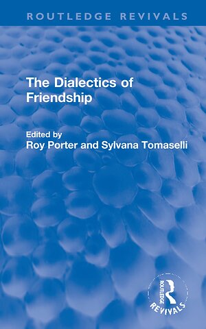 Dialectics of Friendship
