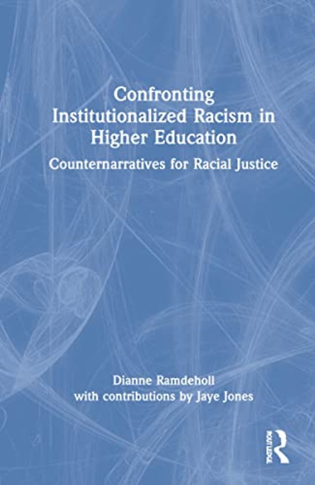 Confronting Institutionalized Racism in Higher Education
