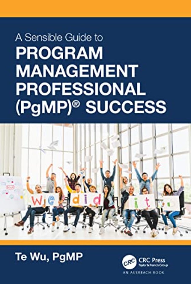 Sensible Guide to Program Management Professional (PgMP)® Success