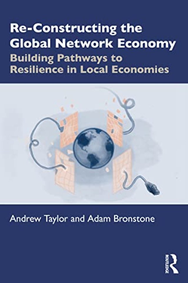 Re-Constructing the Global Network Economy