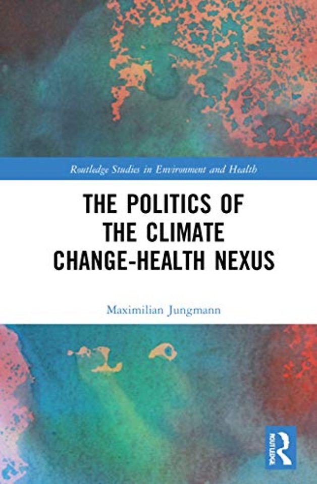 Politics of the Climate Change-Health Nexus