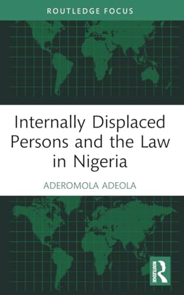 Internally Displaced Persons and the Law in Nigeria