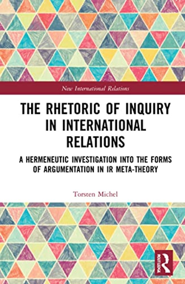 Rhetoric of Inquiry in International Relations