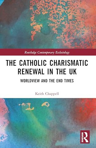 The Catholic Charismatic Renewal in the UK