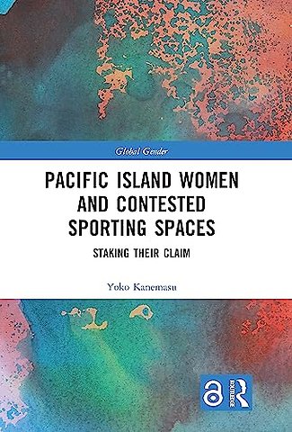 Pacific Island Women and Contested Sporting Spaces