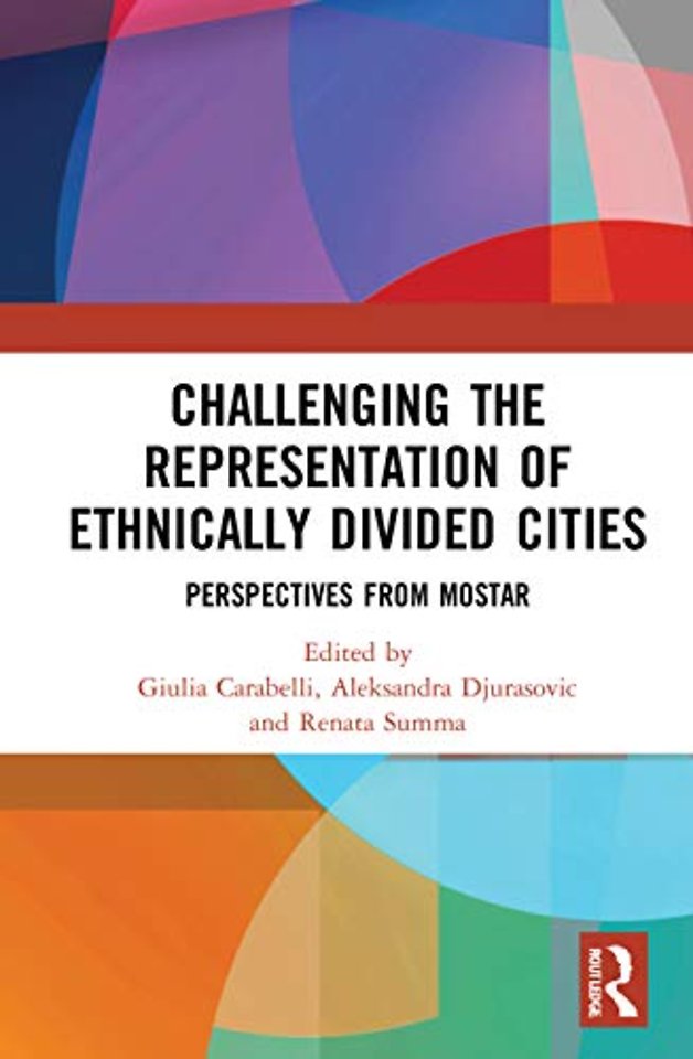 Challenging the Representation of Ethnically Divided Cities