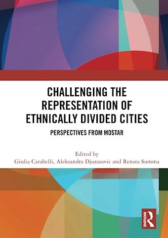 Challenging the Representation of Ethnically Divided Cities